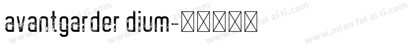 avantgarder dium字体转换
